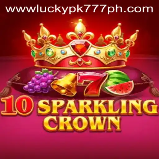 Master the Game: An Ultimate Guide to 10SparklingCrown with Luckypk777